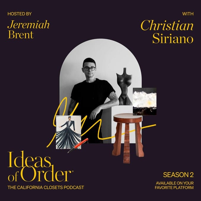 Christian Siriano chats with Jeremiah Brent and California Closets about his creative journey